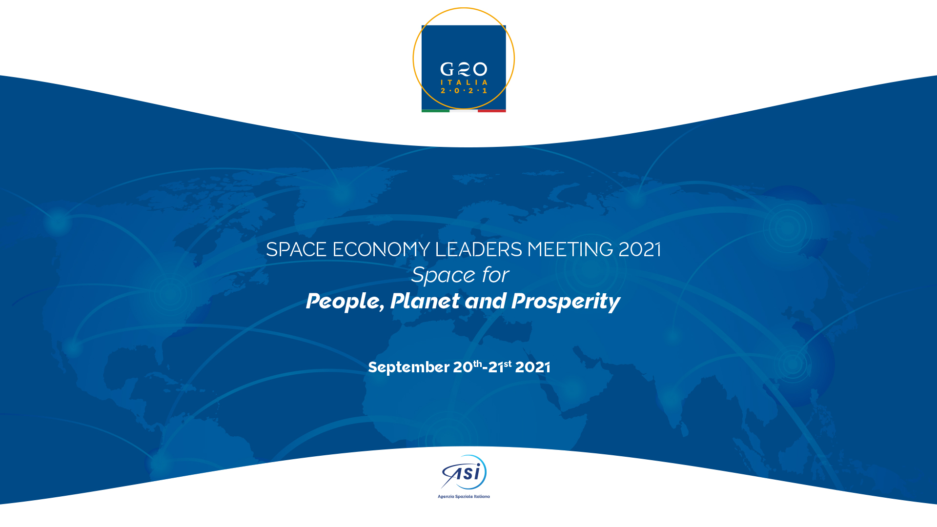 ASI - L’Agenzia Spaziale Italiana ha aperto le porte al “G20 Space Economy leaders meeting”