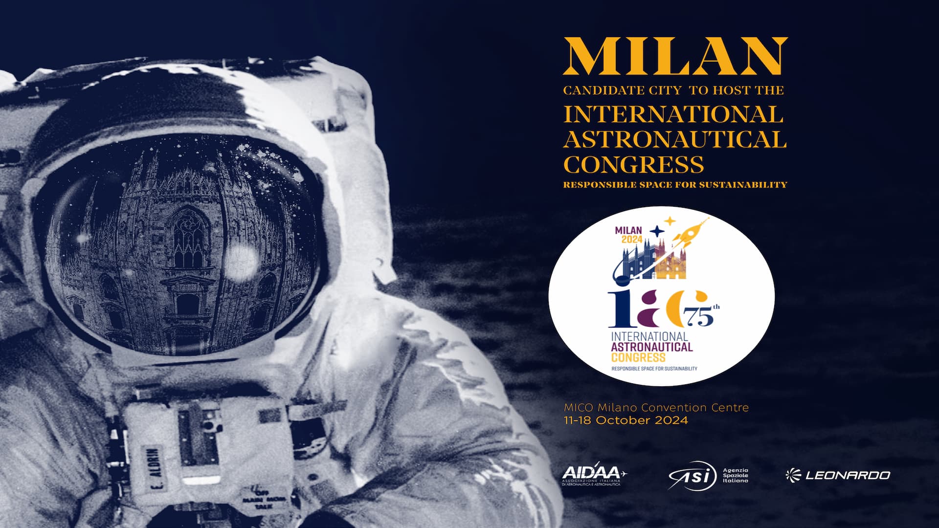 ASI - LA CITTA’ DI MILANO SI AGGIUDICA L’EDIZIONE 2024 DELL’INTERNATIONAL ASTRONAUTICAL CONGRESS (IAC)