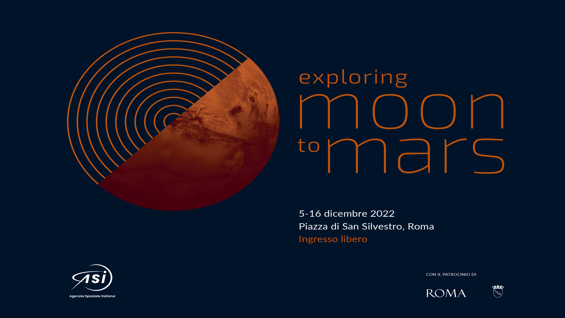 Exploring Moon To Mars: la mostra dell’Agenzia Spaziale Italiana, patrocinata da Roma Capitale, che racconta passato, presente e futuro dell’esplorazione di Luna e Marte