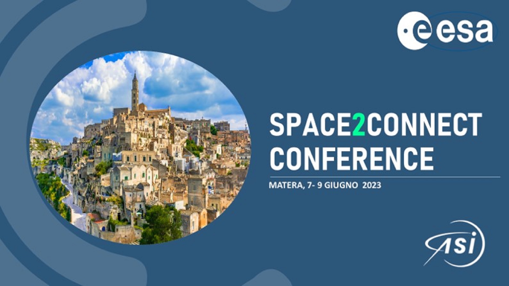 ASI - ESA Space2Connect Conference 2023 – Matera